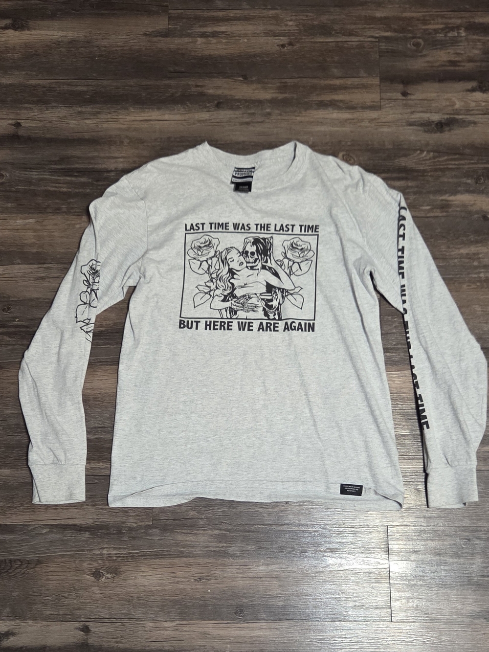 Broken Promises "Last Time Was The Last Time" Light Grey Long Sleeve Shirt